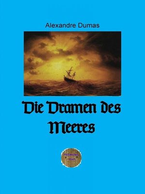 cover image of Die Dramen des Meeres